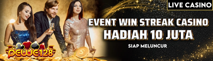 EVENT WIN STREAK CASINO PEWE128