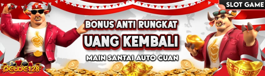 Rungkad Di PEWE128? UANG KEMBALI!!!