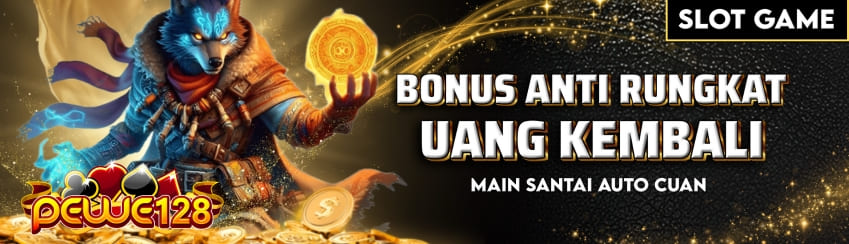 Rungkad Di PEWE128? UANG KEMBALI!!!